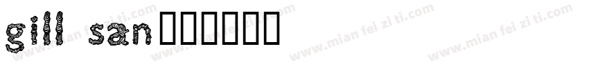 Gill San字体转换